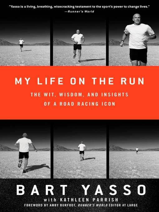 Title details for My Life on the Run by Bart Yasso - Available